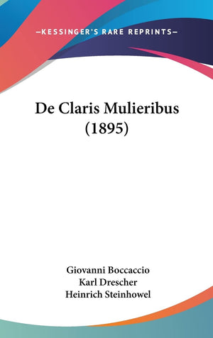 De Claris Mulieribus (1895) (English And German Edition)