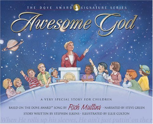Awesome God: A Very Special Story For Children With Cd (Audio) (The Dove Award Signature Series),Used