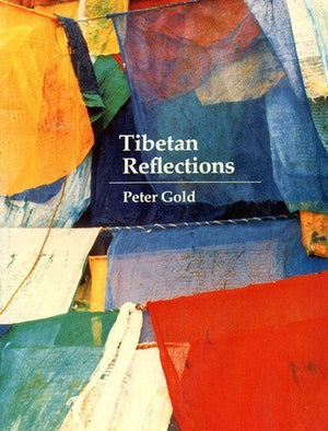 Tibetan Reflections: Life in a Tibetan Refugee Community,Used