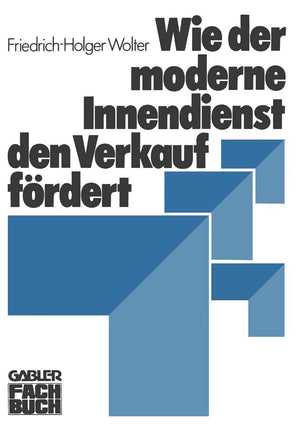 Wie der moderne Innendienst den Verkauf frdert (German Edition),Used