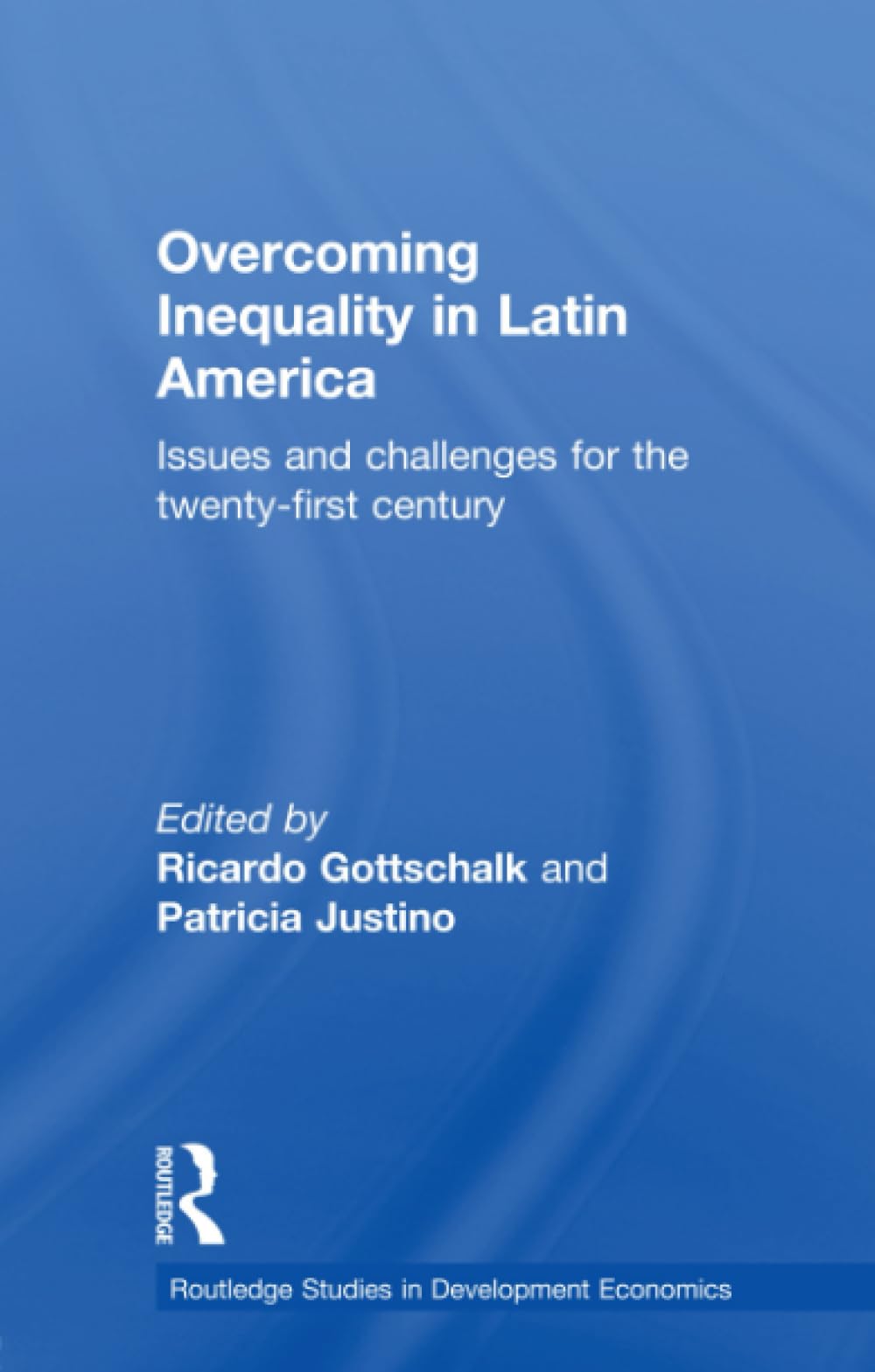 Overcoming Inequality in Latin America (Routledge Studies in Development Economics),Used
