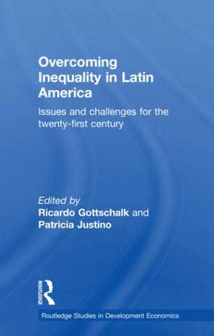Overcoming Inequality in Latin America (Routledge Studies in Development Economics),Used
