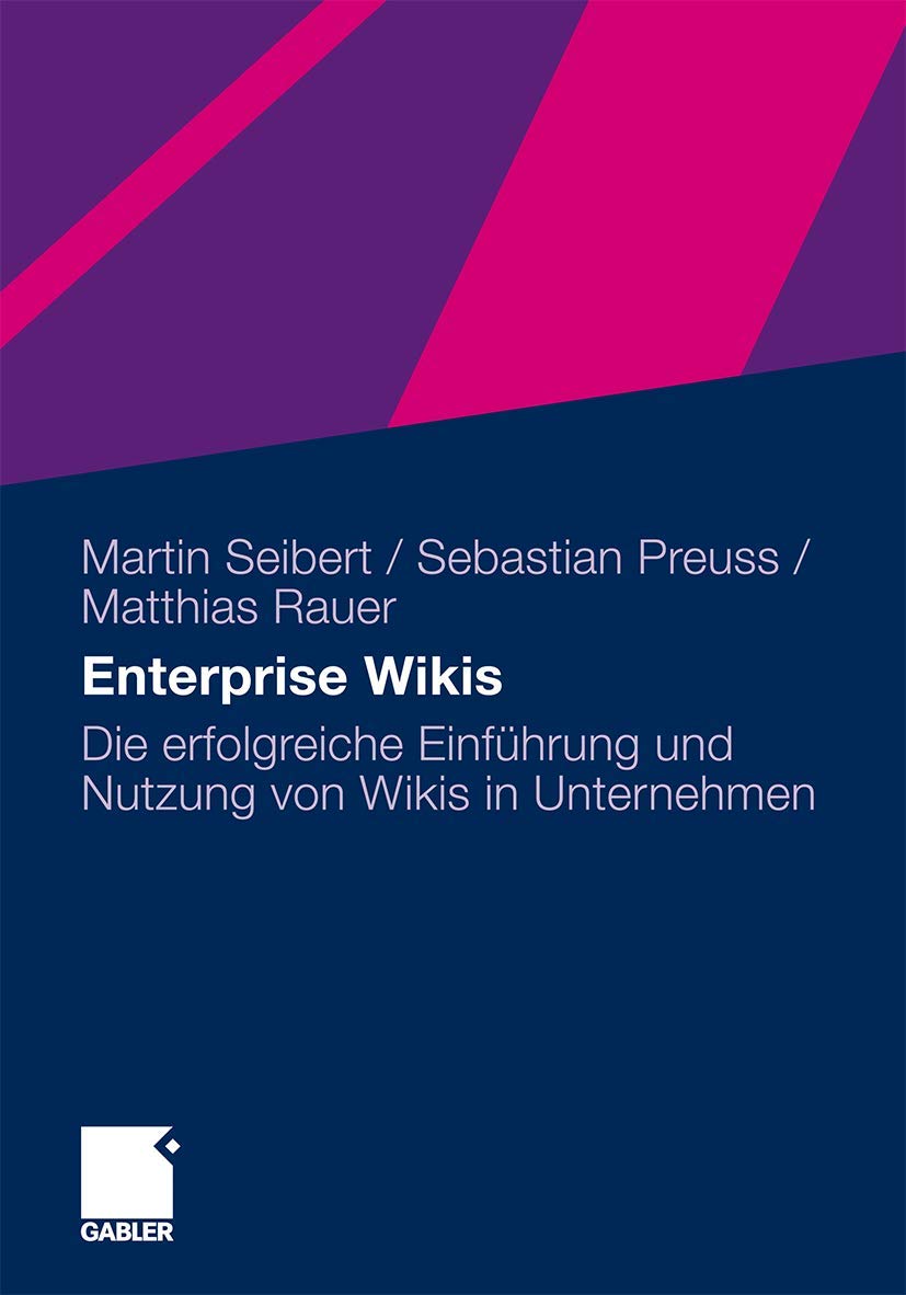 Enterprise Wikis: Die erfolgreiche Einfhrung und Nutzung von Wikis in Unternehmen (German Edition),Used
