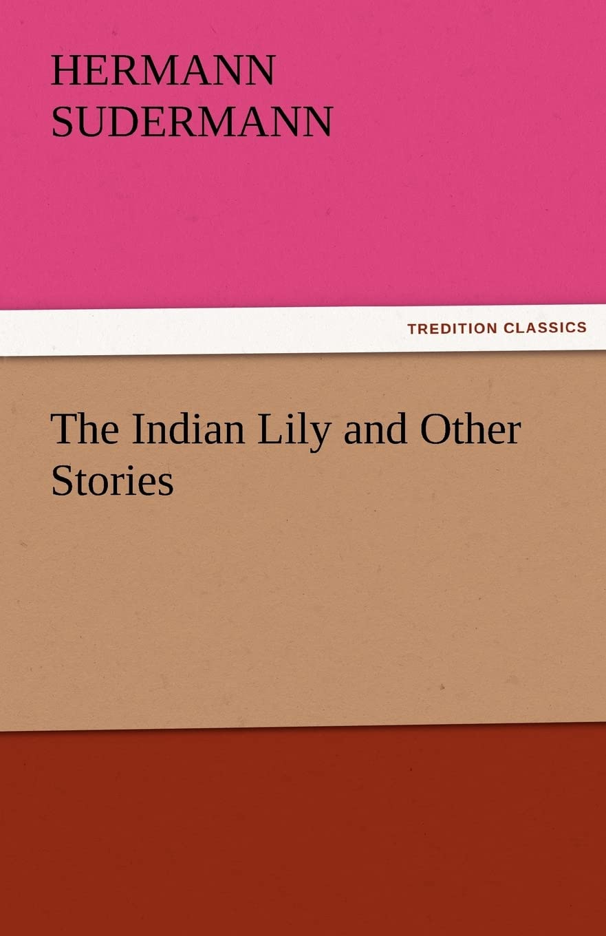 The Indian Lily and Other Stories,Used