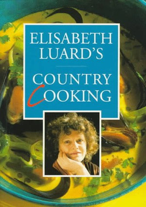 Elizabeth Luards Country Cook-new
