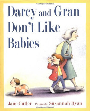 Darcy and Gran Don't Like Babies,Used