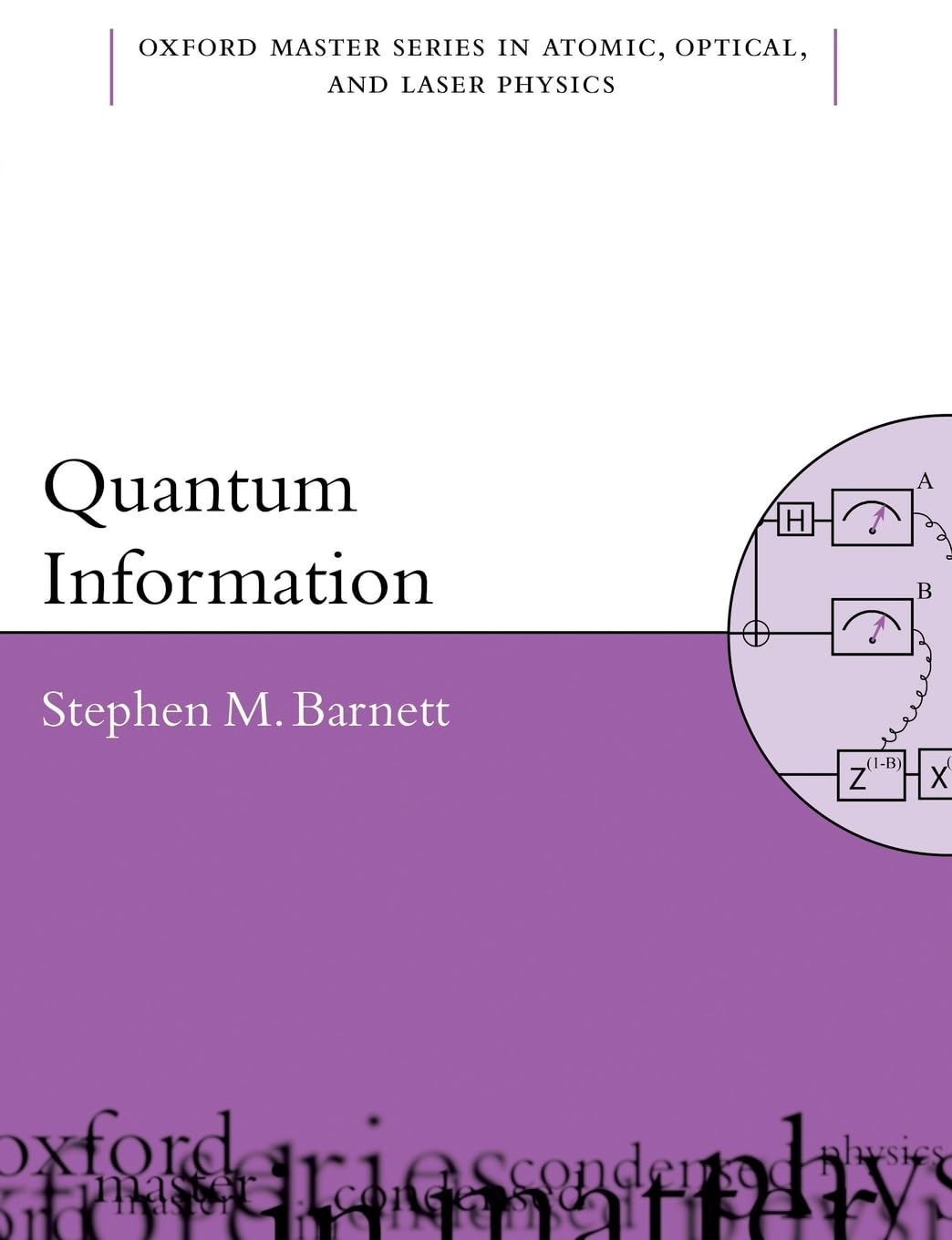 Quantum Information (Oxford Master Series In Physics)