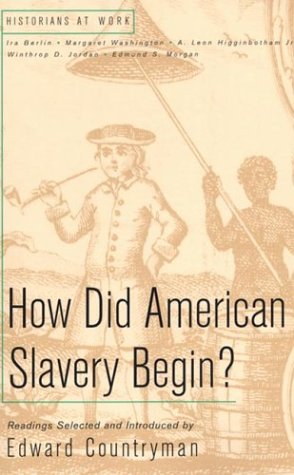 How Did American Slavery Begin: Readings (Historians at Work),Used