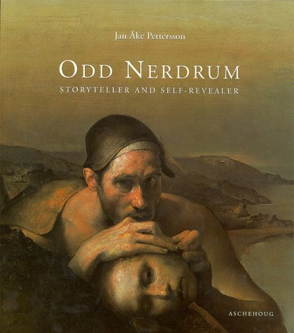 Odd Nerdrum: Storyteller and Self Revealer,Used