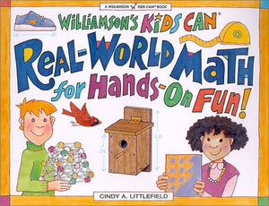 RealWorld Math for HandsOn Fun! (Williamson Kids Can! Series),Used