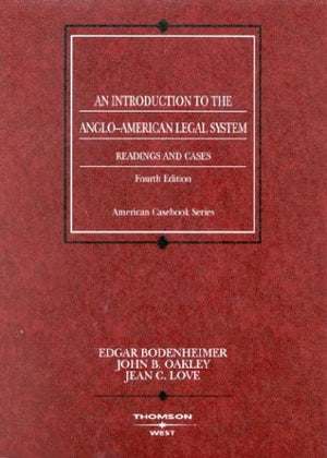 An Introduction to the AngloAmerican Legal System: Readings and Cases, Fourth Edition (Coursebook),Used