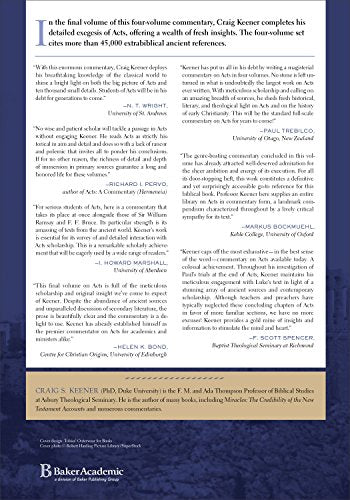 Acts: An Exegetical Commentary: (Acts 24:128:31, Volume 4 of a Comprehensive Cultural & Contextual Exegesis of the Acts of the ,New