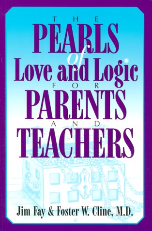 The Pearls of Love and Logic for Parents and Teachers-Used Condition