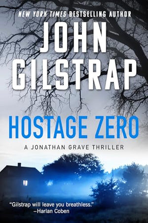 Hostage Zero (A Jonathan Grave Thriller)