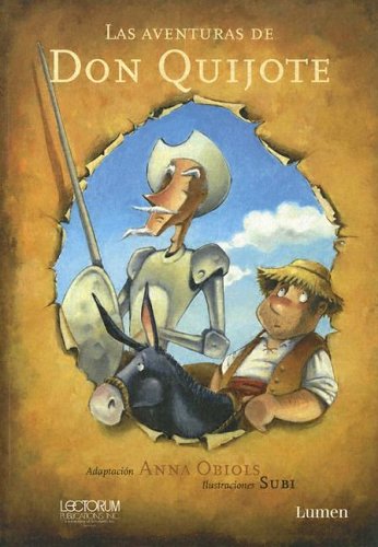 Las Aventuras De Don Quijote/The Adventures Of Don Quijote (Spanish Edition)