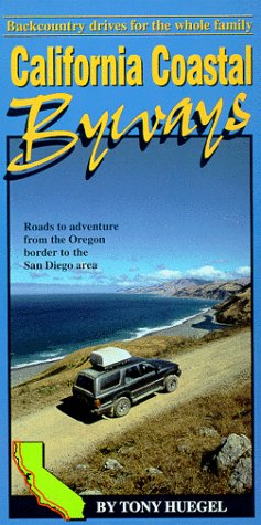 California Coastal Byways: Backcountry Drives for the Whole Family,Used