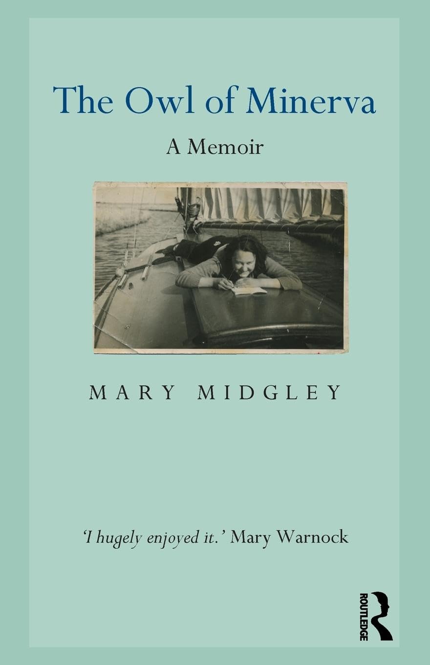 The Owl of Minerva: A Memoir,New