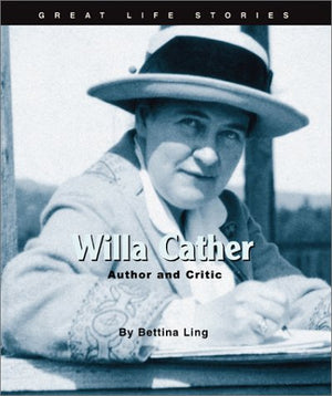 Willa Cather: Author and Critic (Great Life StoriesWriters and Poets),Used