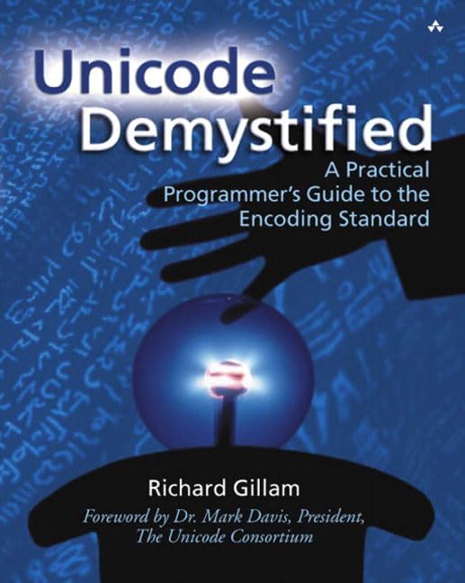 Unicode Demystified: A Practical Programmer'S Guide To The Encoding Standard,New