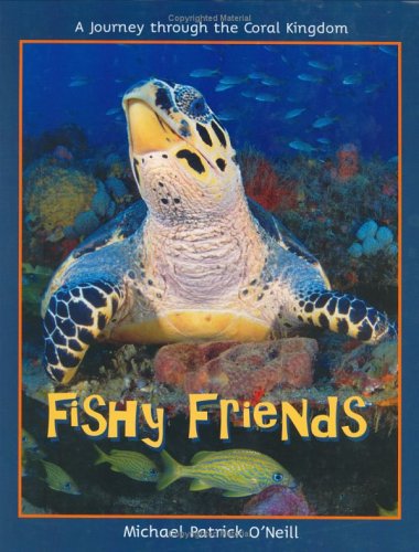 Fishy Friends: A Journey Through the Coral Kingdom,Used