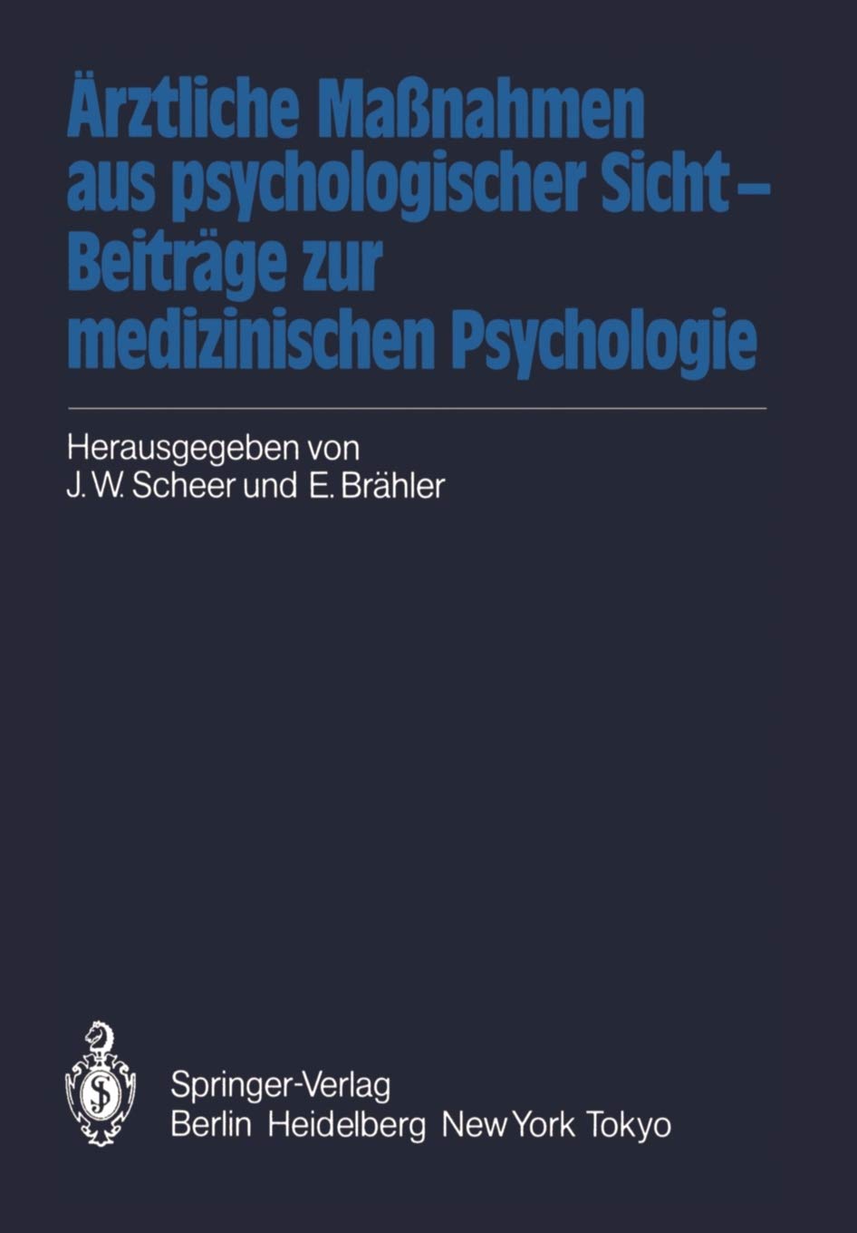 Rztliche Manahmen Aus Psychologischer Sicht  Beitrge Zur Medizinischen Psychologie (German Edition),Used