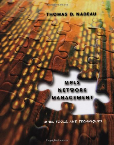 MPLS Network Management: MIBs, Tools, and Techniques (The Morgan Kaufmann Series in Networking),Used