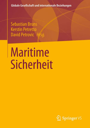 Maritime Sicherheit (Globale Gesellschaft Und Internationale Beziehungen) (German Edition),Used