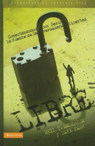 Libre!: Conectndonos con Jess, la fuente de la verdadera libertad (Spanish Edition),Used