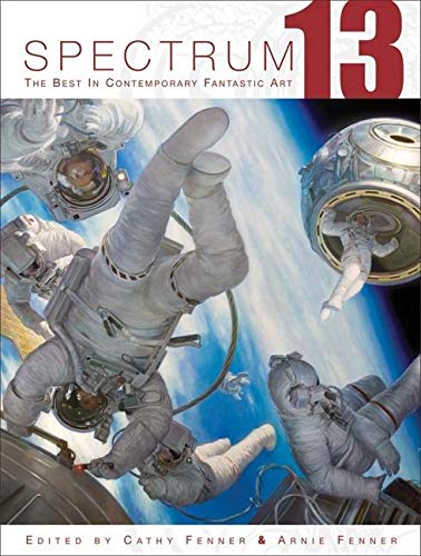 Spectrum 13: The Best in Contemporary Fantastic Art,Used