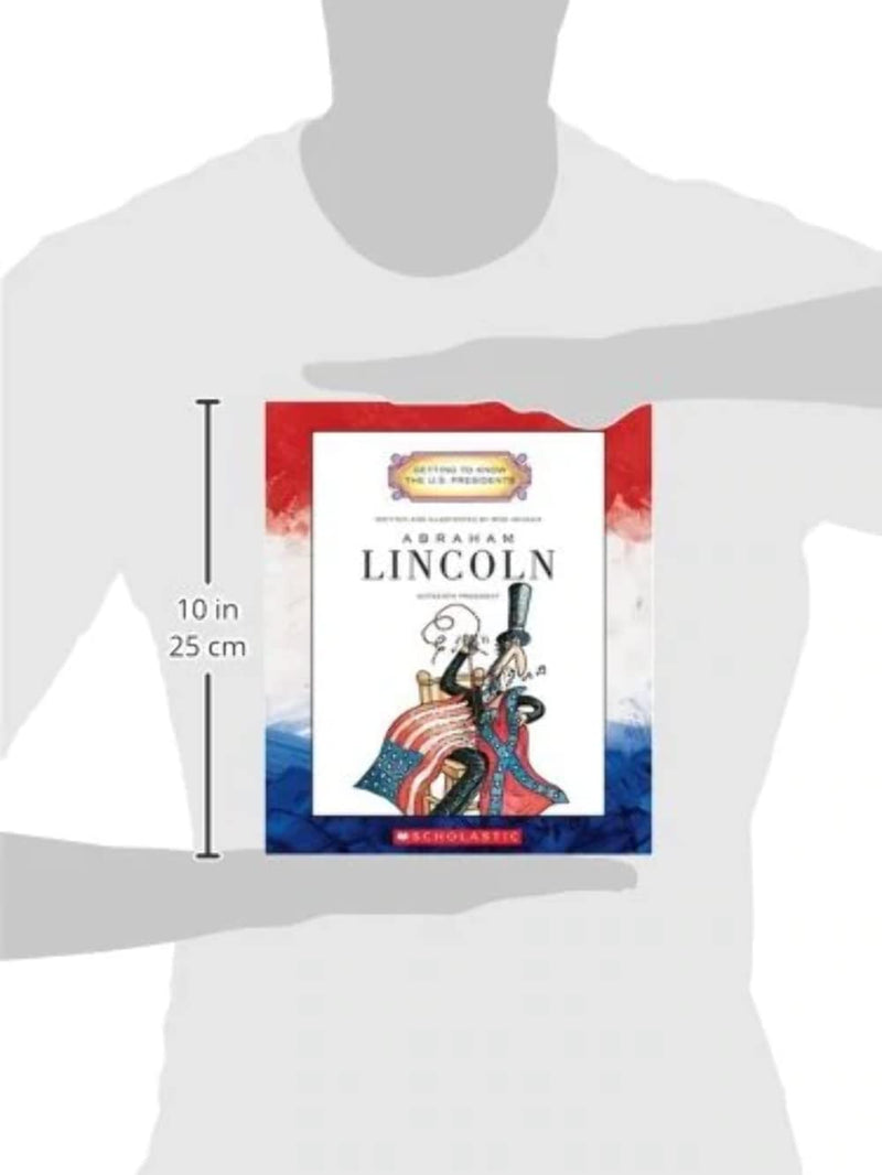 Abraham Lincoln: Sixteenth President 18611865 (Getting To Know The U.S. Presidents),New