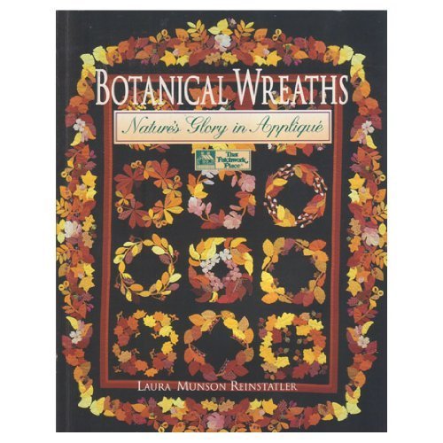 Botanical Wreaths: Nature's Glory in Applique,New