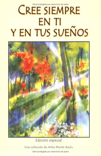 Cree Siempre En Ti Y En Tus Suenos / Always Believe in Yourself and Your Dreams (Spanish Edition),Used