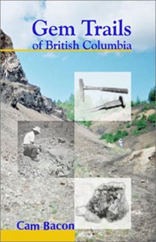 Gem Trails of British Columbia,New