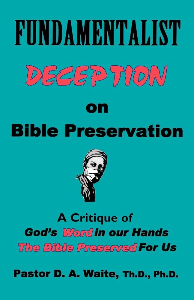 Fundamentalist Deception On Bible Preservation,Used