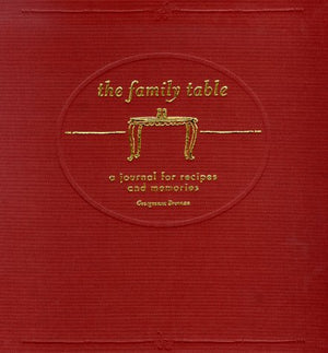 The Family Table: A Journal for Recipes and Memories,Used