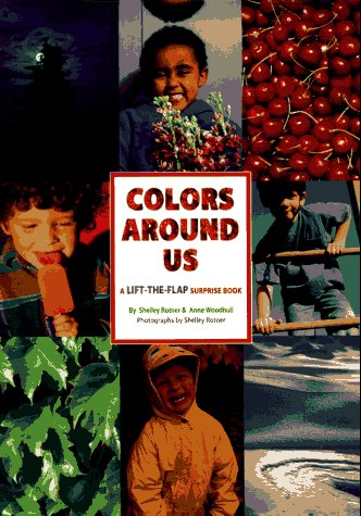 Colors Around Us: A LiftTheFlap Surprise Book,Used