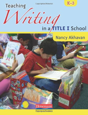 Teaching Writing In A Title I School, K3,New