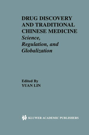 Drug Discovery and Traditional Chinese Medicine: Science, Regulation, and Globalization,Used