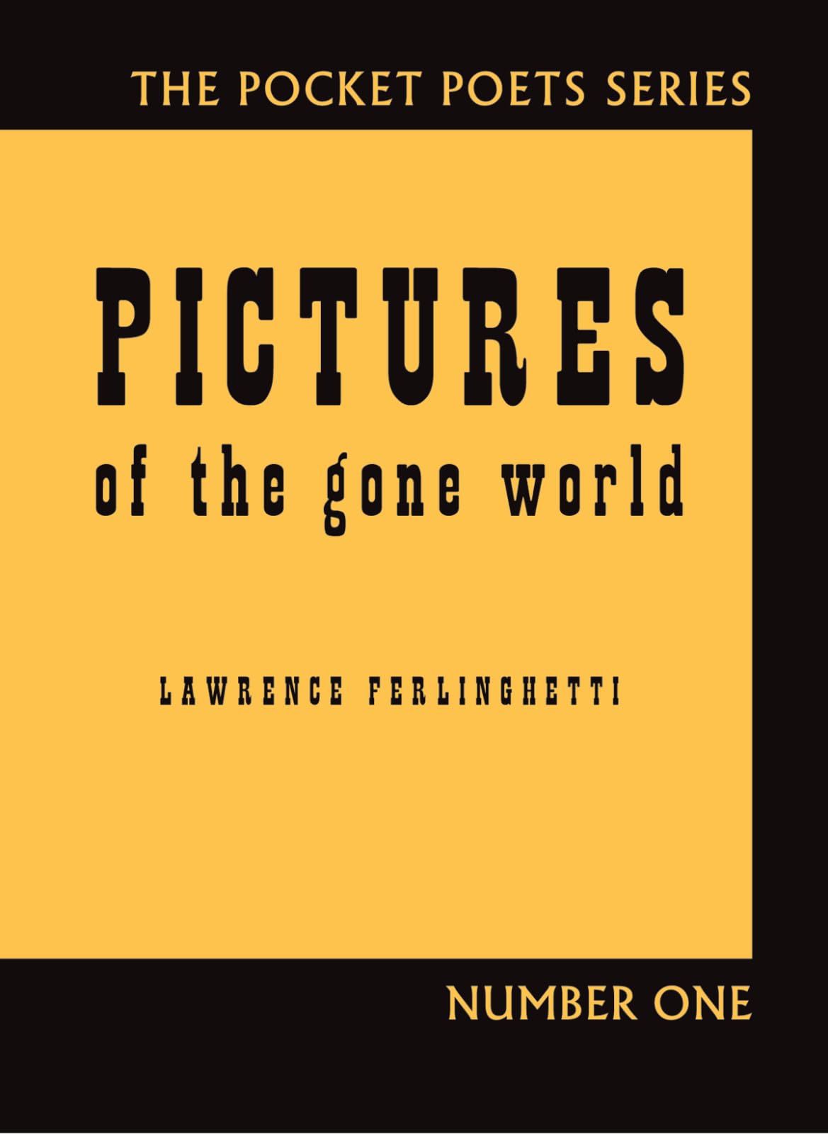 Pictures of the Gone World: 60th Anniversary Edition (City Lights Pocket Poets Series, 1),Used