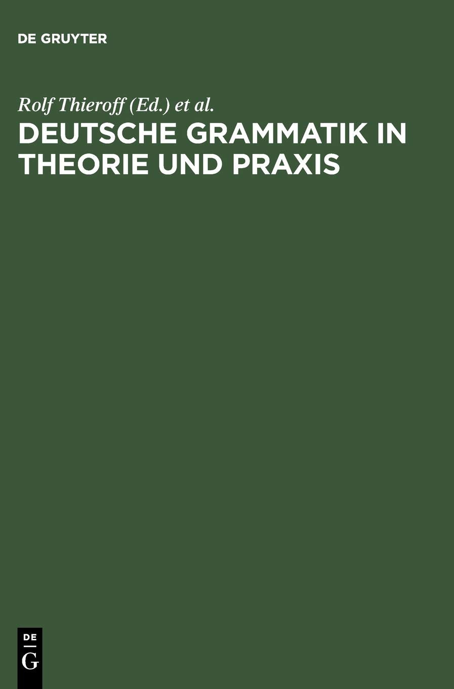 Deutsche Grammatik in Theorie und Praxis (German Edition),Used