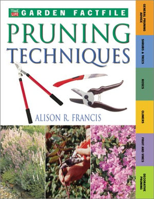 Pruning Techniques (TimeLife Garden Factfiles),Used