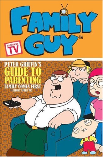 Family Guy Book 2: Peter Griffins Guide to Parenting,Used