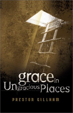 Grace in Ungracious Places,Used