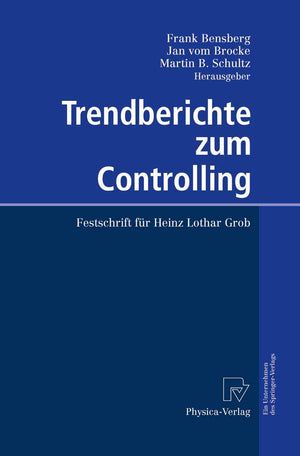 Trendberichte zum Controlling: Festschrift fr Heinz Lothar Grob (German Edition),Used