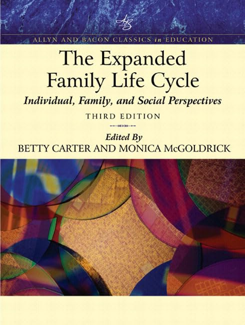 The Expanded Family Life Cycle: Individual, Family, And Social Perspectives (An Allyn & Bacon Classics Edition) (With Myhelpingl