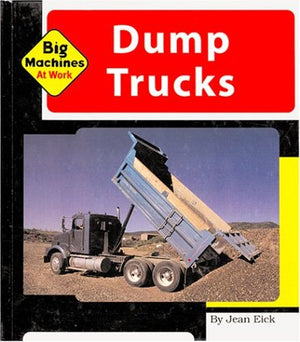 Dump Trucks (Machines at Work),New
