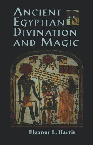 Ancient Egyptian Divination and Magic,Used