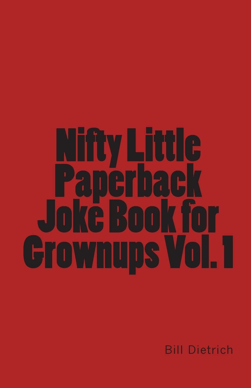 Nifty Little Paperback Joke Book For Grownups Vol. 1,Used