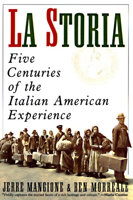 La Storia: Five Centuries Of The Italian American Experience,Used