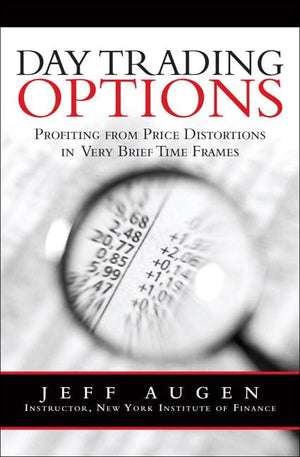 Day Trading Options: Profiting from Price Distortions in Very Brief Time Frames,Used